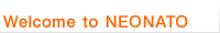 Welcome to NEONATO �� �C�^���A�� �����`